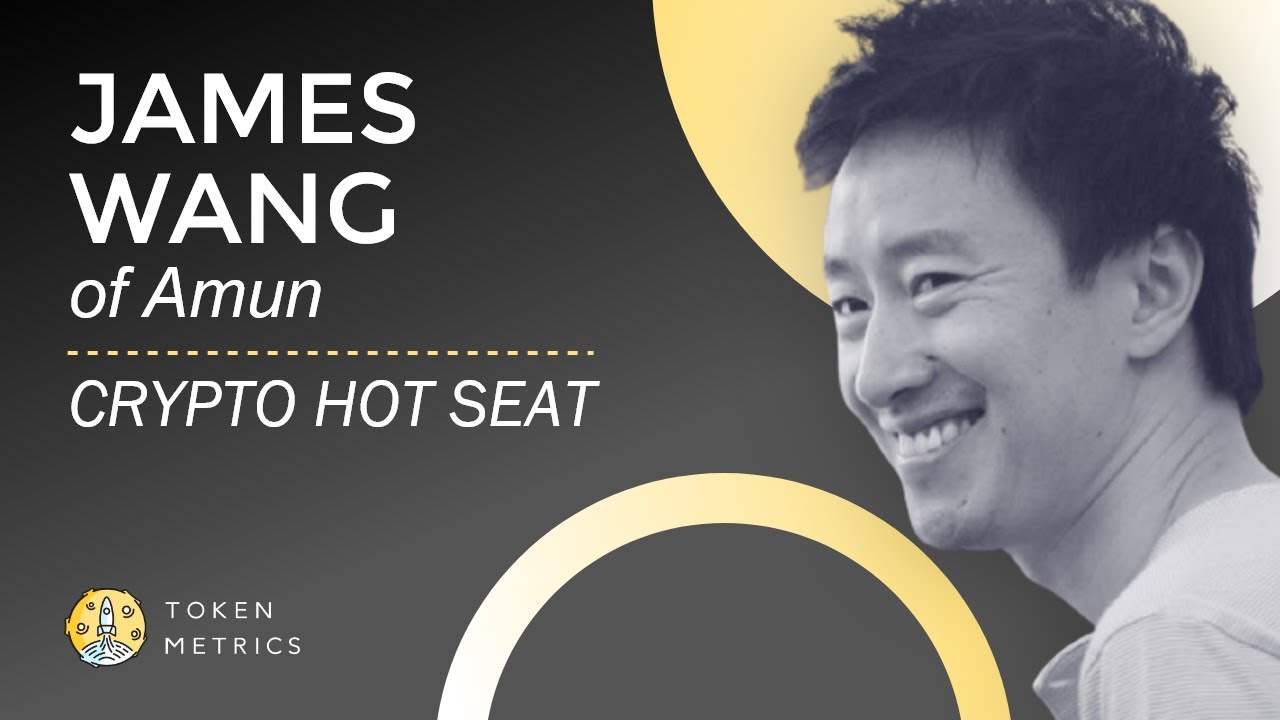 Interviewing James Wang, Head of Tokens at Amun | DeFi-focused Startup |  Crypto Hot Seat