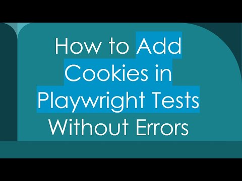 How to Add Cookies in Playwright Tests Without Errors