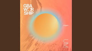 Ainda Bem - GBA Worship, GBA Stage, Jessica Dias & Herrison Pontes