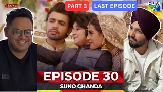 Suno Chanda - LAST Episode Part 3 | Iqra Aziz | Farhan Saeed | Mashal Khan | Jeet Singh Reactions