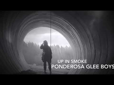 Ponderosa Glee Boys  - Up In Smoke