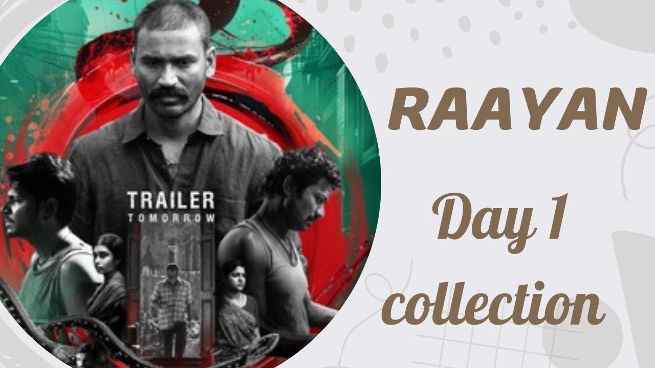 Raayan day 1 box office collection report