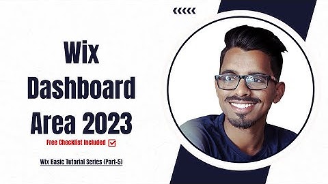 Part 5- Wix Dashboard Area 2021 | Wix Basic Tutorial Series 2021 | Beginner Tutorial 2021