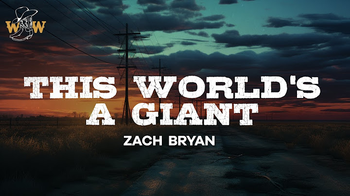 Zach Bryan - This World's A Giant / Lyrics