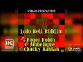 Lolo Bell Riddim (Remastered) Mix (Oct 2021) ft. Roger Robin, Ambelique, Chucky Bantan - DJ Hope Mat