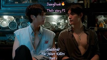 JOONGDUNK🔥their story P1 {Eng&Thai} |Sub| The Heart Killers 💞¦Fadel & Style¦ @joongdunk._.pakistan