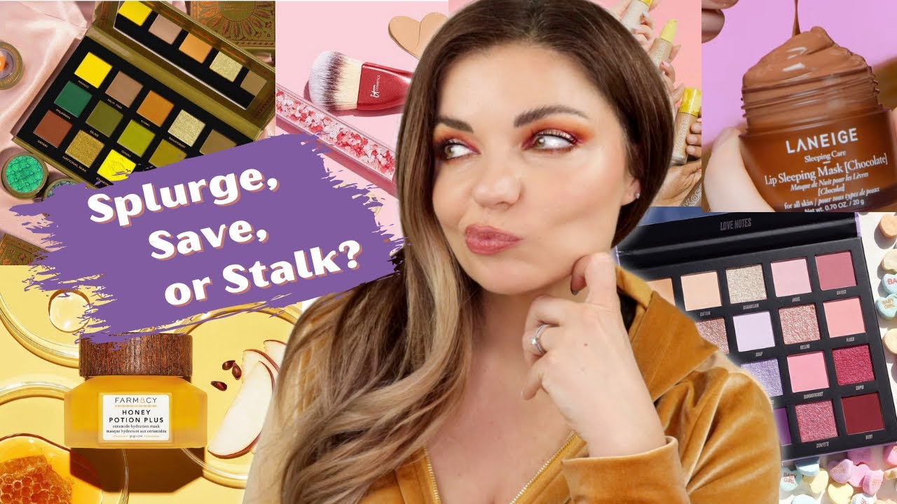 WILL I BUY IT? Splurge, Save or Stalk Makeup Releases 2022