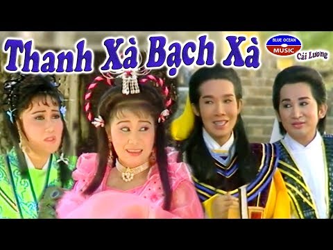 Video Cải Lương | Thanh Xà Bạch Xà - youtube
