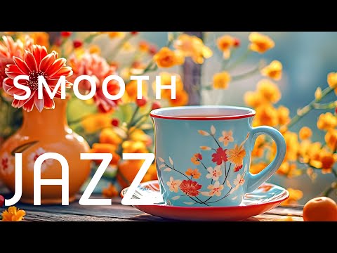 Smooth Spring Jazz - Morning Coffee Relaxation & Background Music Uplifting Bossa Nova Jazz Music