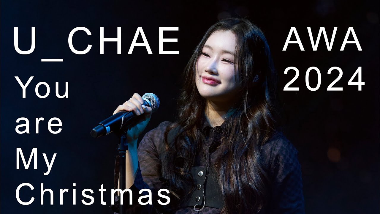 241213 유채 U_Chae AWA 2024 You are My Christmas
