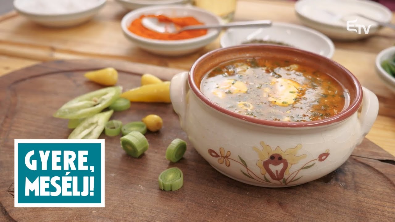 Bárányhúsos palócleves Gundel módra – Gyere, mesélj!