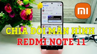 Chia Đôi Màn Hình Xiaomi Redmi Note 11 Series Hướng Dẫn Cực Chi Tiết! MIUI 13.0 screenshot 3