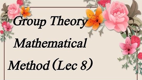 Group Theory: ch 2: Exe# 2.1 (Q#13,14,15)  (Lec 8) (Matematical Method  sm yusuf) BSc BS ADS Maths