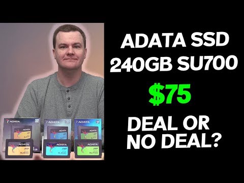 ADATA SU700 - 240GB $75 - Deal or No Deal? - Review