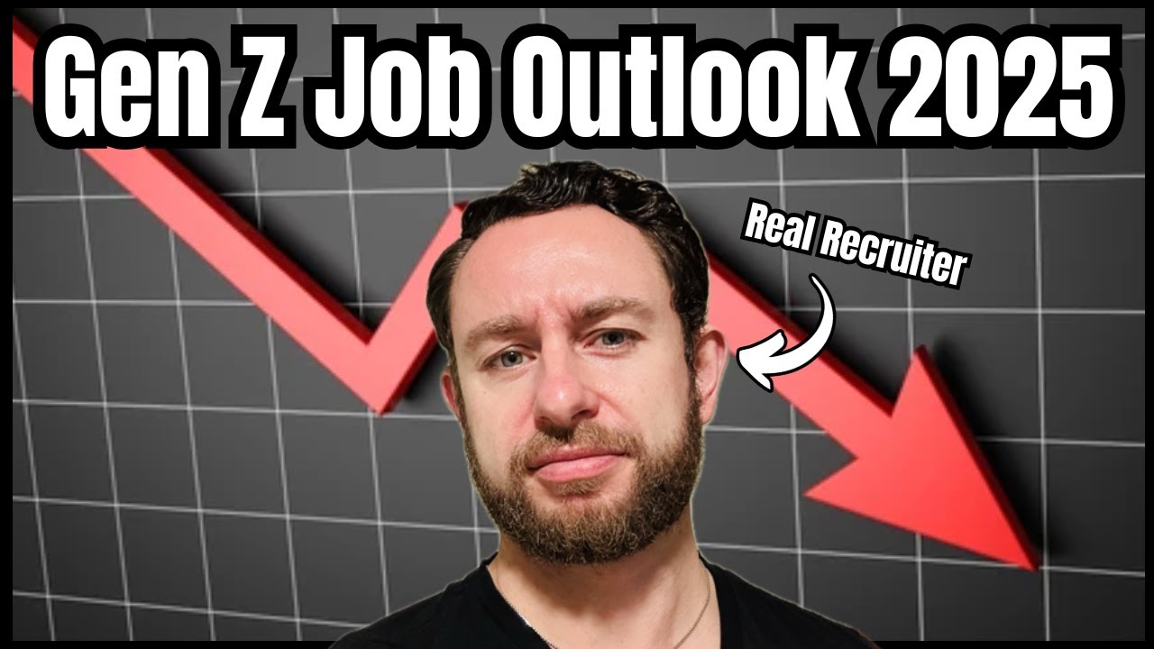 The 2025 Job Market Will Be BRUTAL For Gen Z! - YouTube
