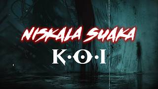 K.O.I - 'Niskala Suaka (Lirik Video)