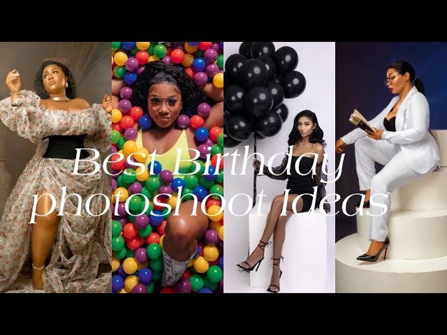 BEST BIRTHDAY PHOTOSHOOT IDEAS - YouTube