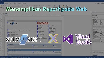 [TUTORIAL] Cara Membuat dan Menampilkan Laporan/Report di ASP.NET MVC  - Stimulsoft Report - C#