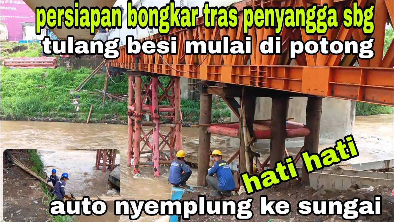 UPDATE JEMBATAN PAMURUYAN TERKINI ‼️ PERSIAPAN PEMBONGKARAN TIANG PENYANGGA