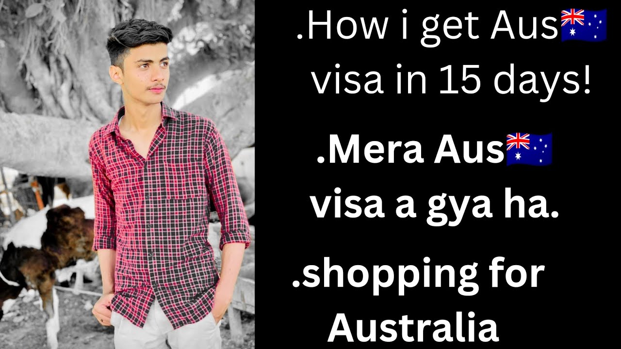 Australia visa in 15 days || Visa a gya || Azan Rasheed - YouTube
