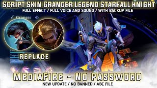 Granger Legend Starfall Knight Skin Scrpt No Password Full Effect And Edith Phylax Patch Resimi