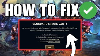 How To Fix Vanguard Van 81 Error in League of Legends