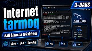 Kali Linuxda internet ishlayaptimi? | 3-dars | Kali Linux 0 dan