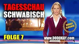 dodokay - Tagesschau schwäbisch - Folge 7 vom 24.05.2010 - Klassiker