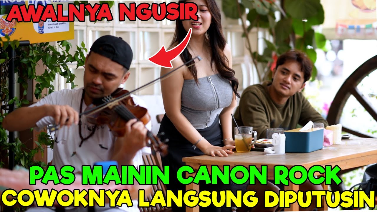 PUTUSIN pacar karena lagu CANON ROCK... Padahal Awalnya Mereka Usir