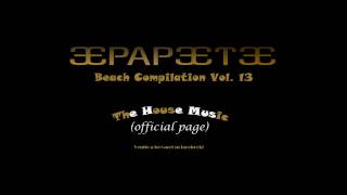 Papeete Beach Vol. 13 - ELECTROLUV - Stand Up (If You're Ready) [HD]