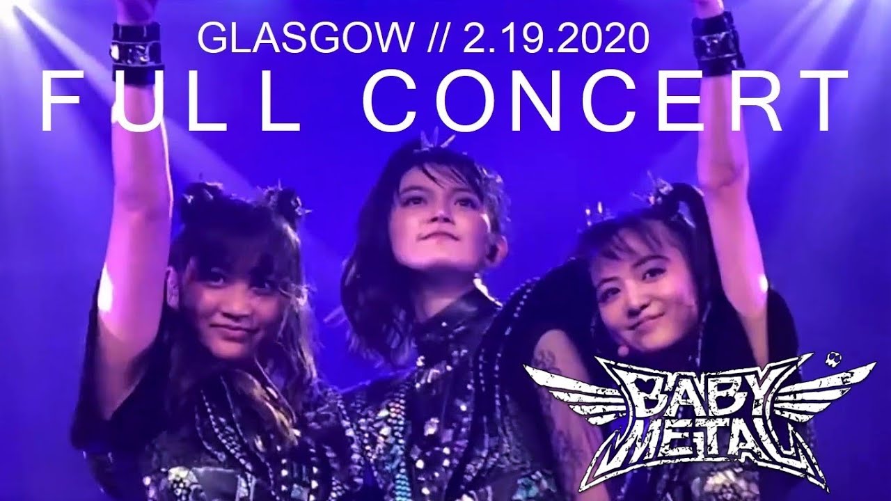 BABYMETAL ベビーメタル Live in Glasgow 2.19.20 - 58 cam compilation (HD ...