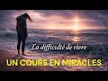 Les douleurs de l'éveil | Un cours en miracles