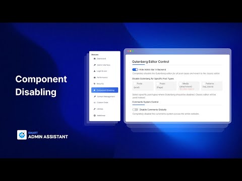 Simplify Your WordPress Dashboard with the Component Disabling Module | Smart Admin Assistant