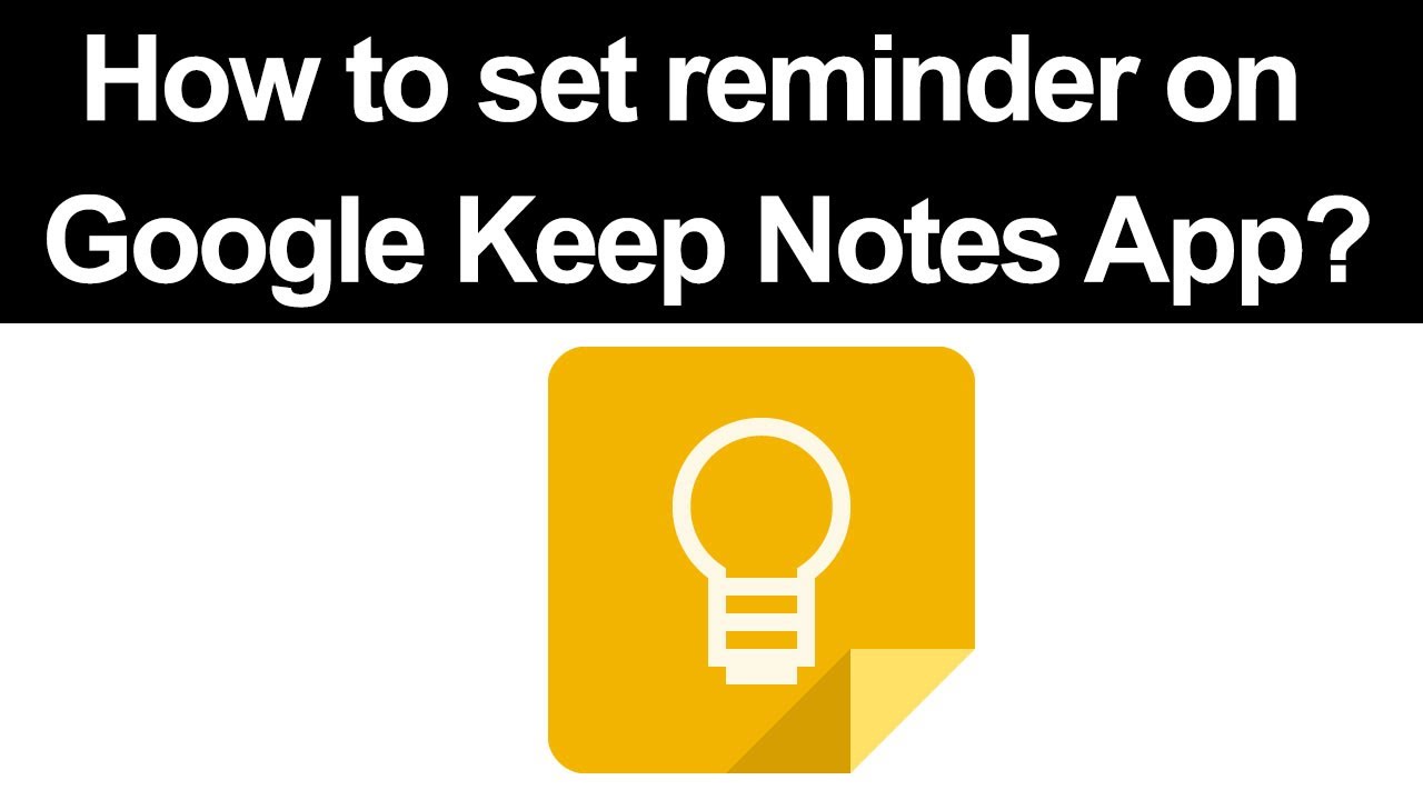 How To Set Reminder On Google Keep Notes App YouTube