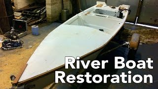 River Boat Restoration Time Lapse - Part 1