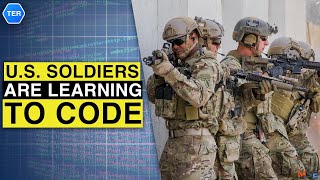 Why The US Army Is Teaching Its Soldiers To Code