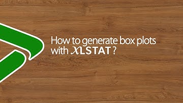 How to generate box plots with XLSTAT?
