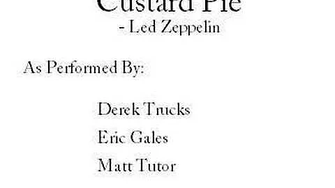 Custard Pie - Derek Trucks, Eric Gales and Matt Tu...