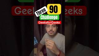 GFG Has Launched Three 90 Challenges | Three 90 Challenge | #gfgstreek #three90challenge #aicourses