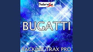 Bugatti (Karaoke Version) (Originally Performed by Ace Hood)