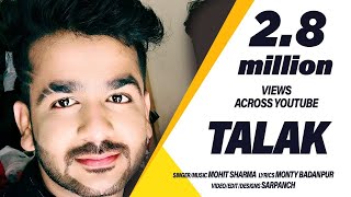 Talak ~ Full Audio Song ~ Mohit Sharma ~ A Film by Sarpanch ~ Lyrical video