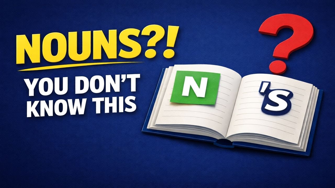 Nouns: The Most Confusing Parts of English (part 1)