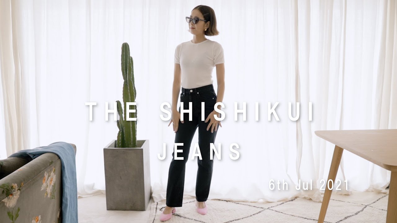 THE SHISHIKUI JEANS 6th Jul 2021