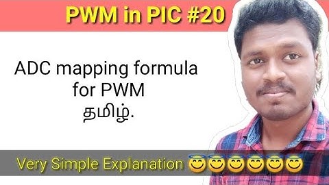 #20 ADC Mapping Formula for PWM in PIC தமிழ்.