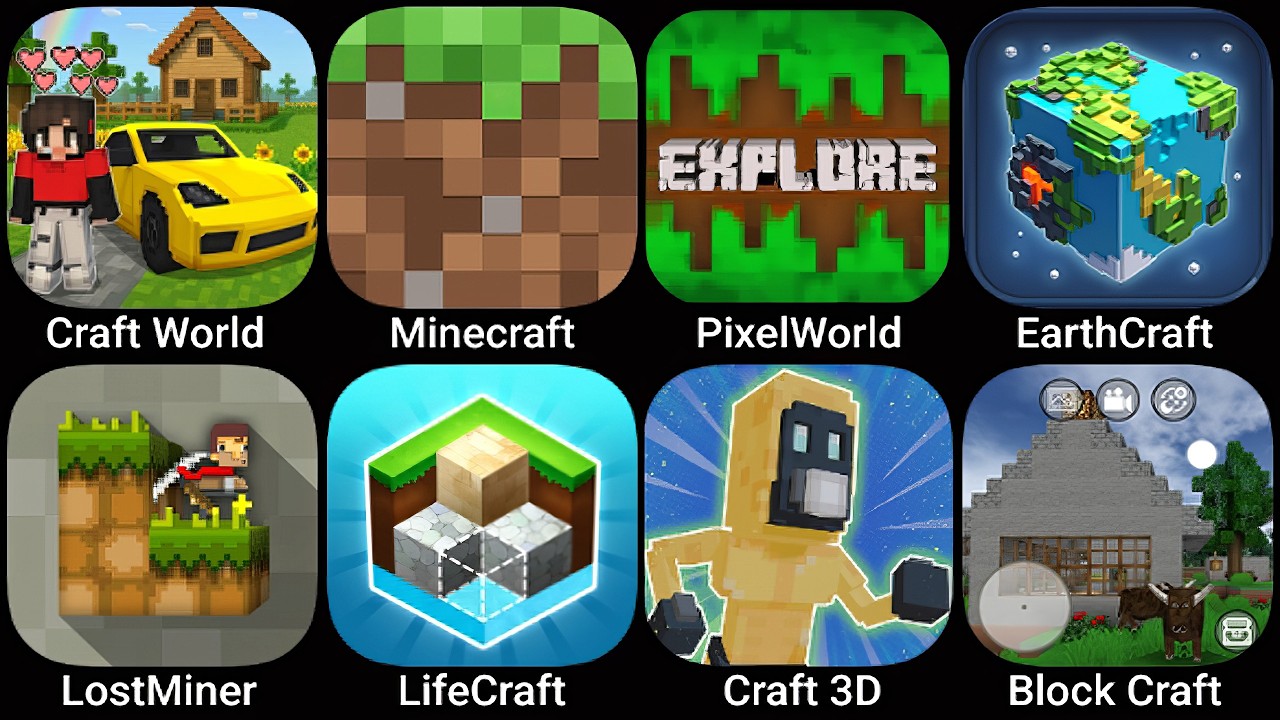 Craft World,Minecraft,PixelWorld,EarthCraft,LostMiner,LifeCraft,Craft 3D,Mini Block Craft