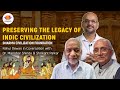 Dcf  preserving the legacy of indic civilization  dr manohar shinde shrikant palkar rahul dewan