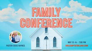 Be a Doer of the Word | Family Conference 2026 - Wednesday Evening | Pastor Doug Raynes