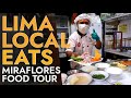 LOCAL FAVORITES Miraflores Food Tour // AUTHENTIC PERUVIAN CEVICHE DEMO // INCREDIBLE Flavor 2021