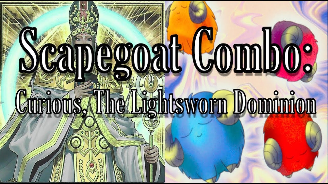 Scapegoat Combo Summoning Curious, The Lightsworn Dominion!! YouTube