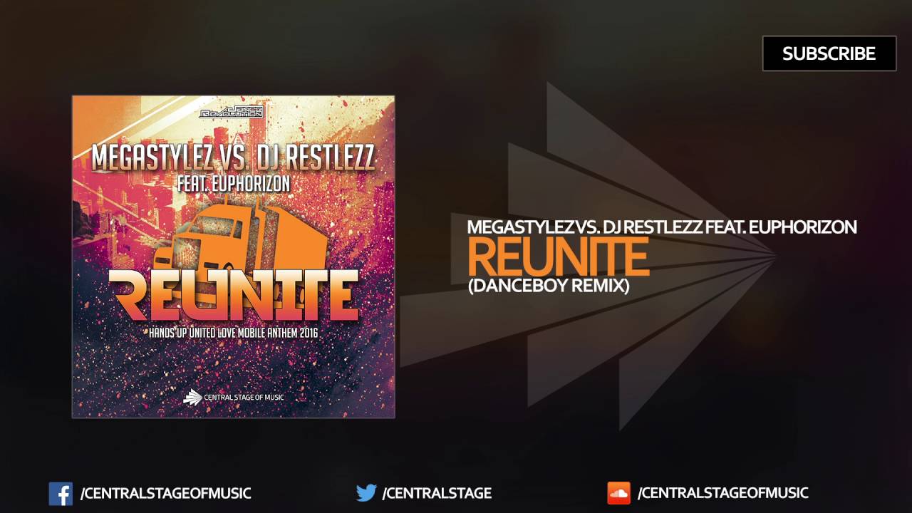 Megastylez vs. DJ Restlezz feat. Euphorizon - Reunite (Danceboy Remix)